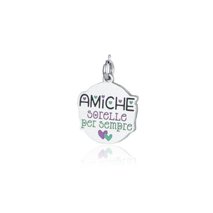 Charm Amiche Sorelle Per Sempre