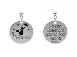 Orecchini Mary Poppins- "Perchè camminare quando puoi volare"